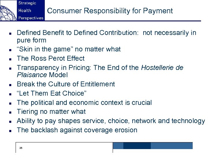 Consumer Responsibility for Payment n n n n n Defined Benefit to Defined Contribution: