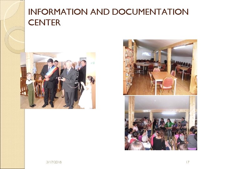 INFORMATION AND DOCUMENTATION CENTER 3/17/2018 17 