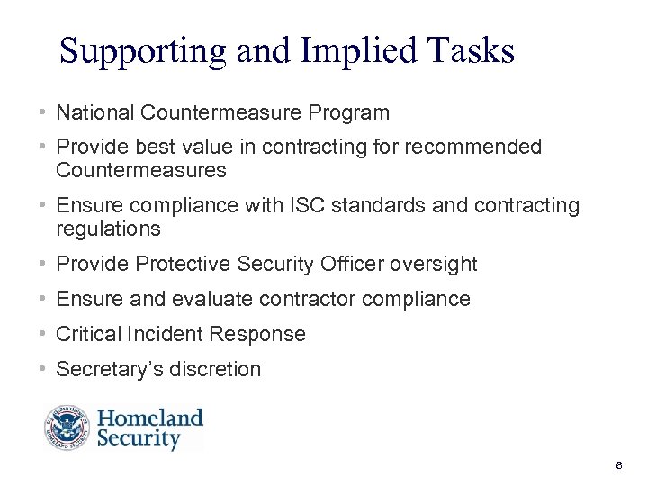 Supporting and Implied Tasks • National Countermeasure Program • Provide best value in contracting