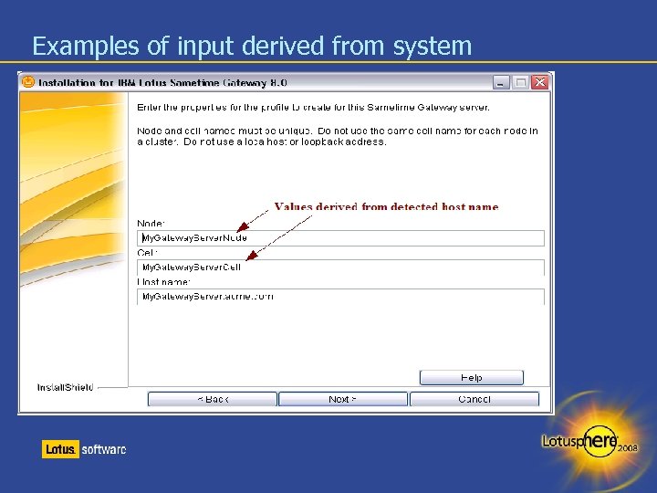 Examples of input derived from system 