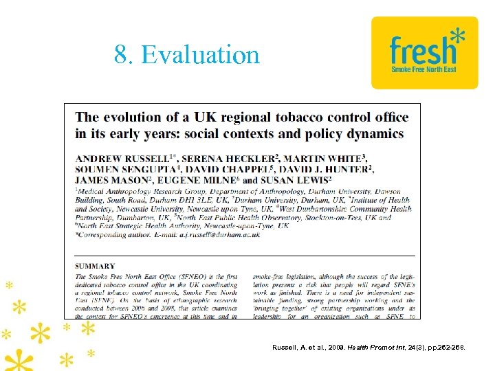 8. Evaluation Russell, A. et al. , 2009. Health Promot Int, 24(3), pp. 262