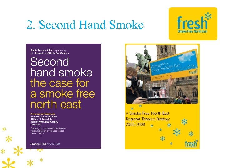 2. Second Hand Smoke 