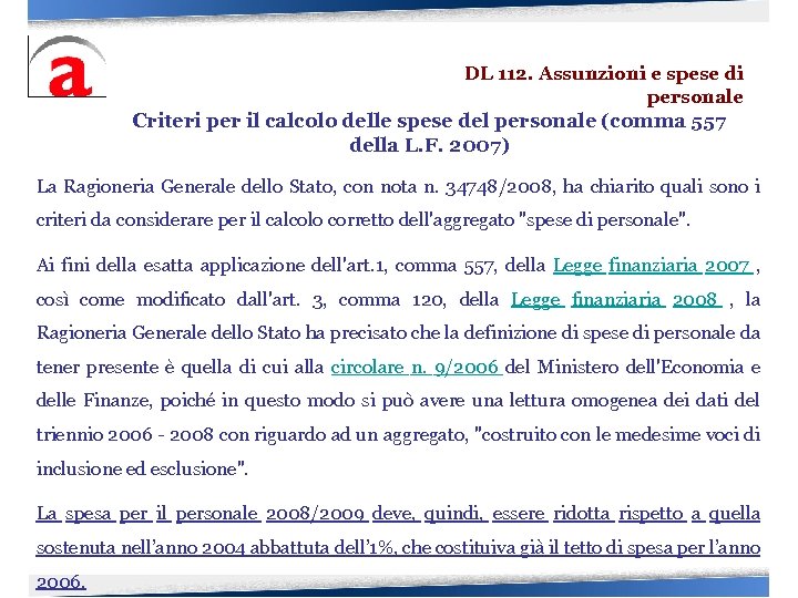 DL 112. Assunzioni e spese di personale Criteri per il calcolo delle spese del