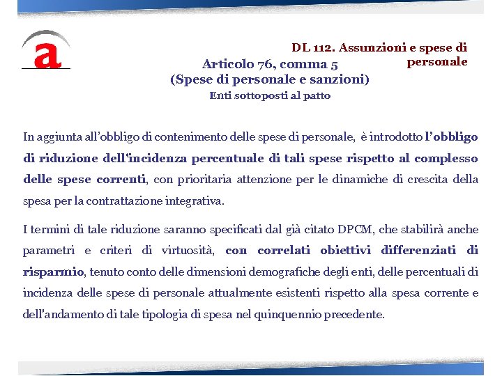 DL 112. Assunzioni e spese di personale Articolo 76, comma 5 (Spese di personale