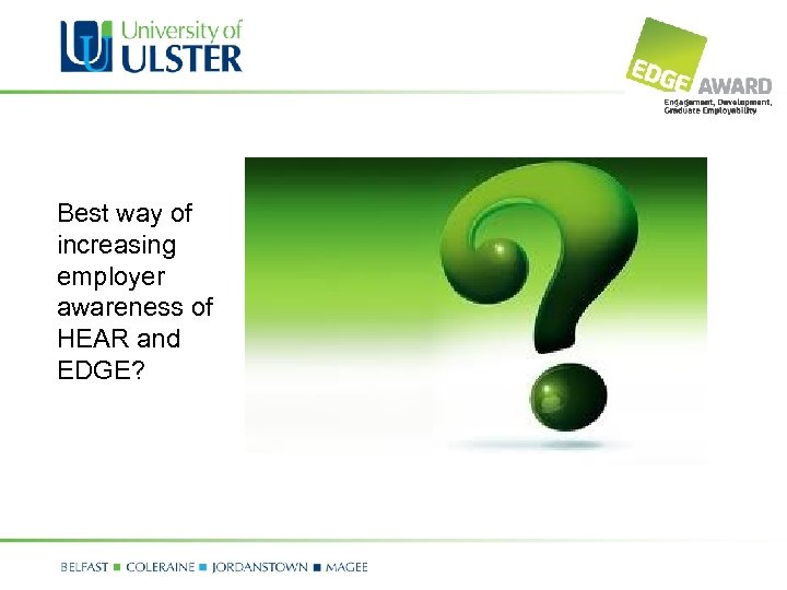 Best way of increasing employer awareness of HEAR and EDGE? 