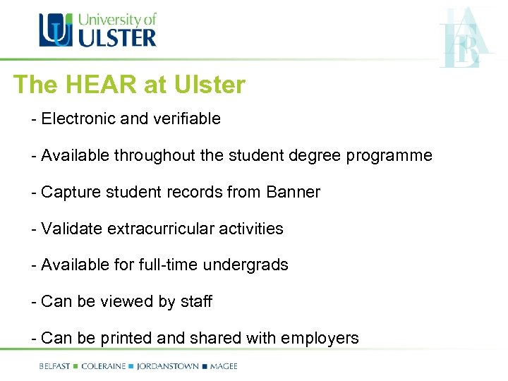 The HEAR at Ulster - Electronic and verifiable - Available throughout the student degree