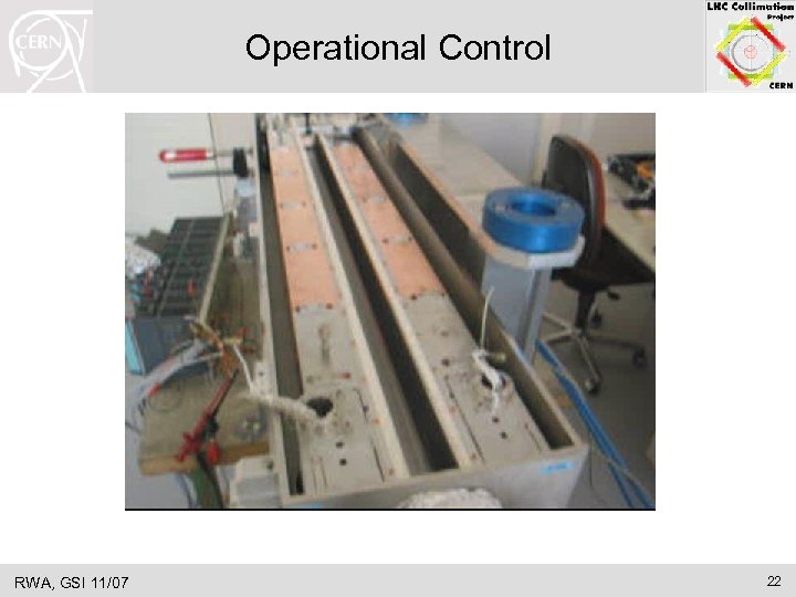 Operational Control RWA, GSI 11/07 22 