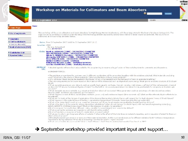  September workshop provided important input and support… RWA, GSI 11/07 50 