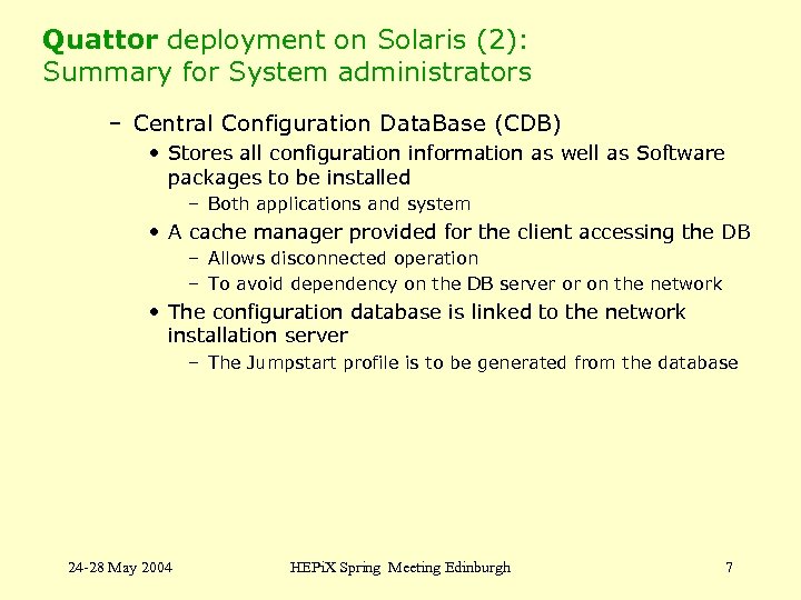 Quattor deployment on Solaris (2): Summary for System administrators – Central Configuration Data. Base
