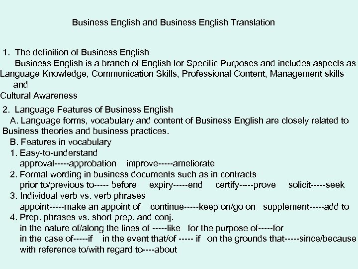 Business English and Business English Translation 1. The definition of Business English is a