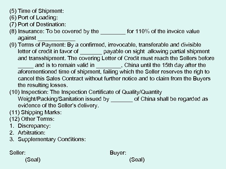 (5) Time of Shipment: (6) Port of Loading: (7) Port of Destination: (8) Insurance: