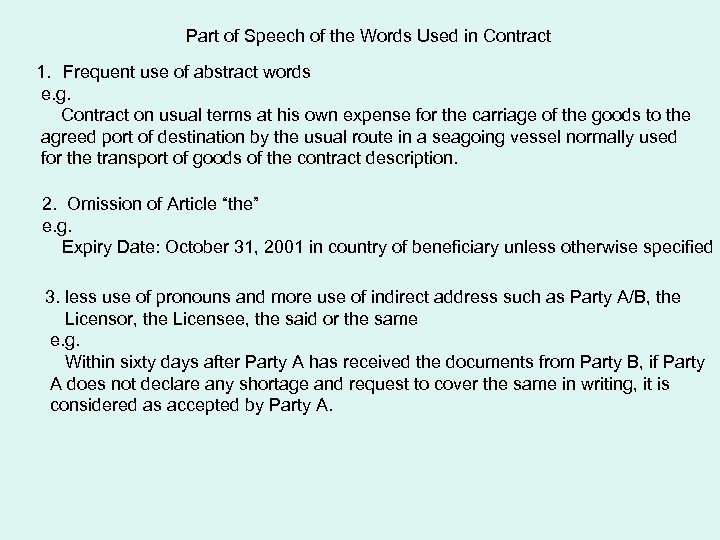 Part of Speech of the Words Used in Contract 1. Frequent use of abstract