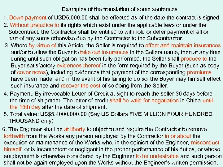 Examples of the translation of some sentences 1. Down payment of USD 5, 000.