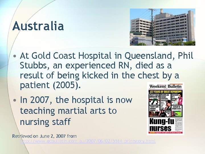 Australia • At Gold Coast Hospital in Queensland, Phil Stubbs, an experienced RN, died