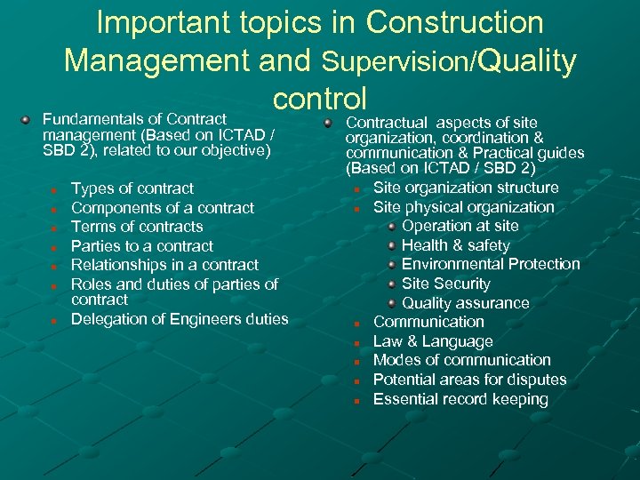 Important topics in Construction Management and Supervision/Quality control Fundamentals of Contract management (Based on
