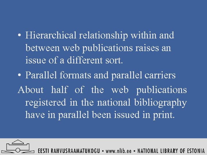  • Hierarchical relationship within and between web publications raises an issue of a