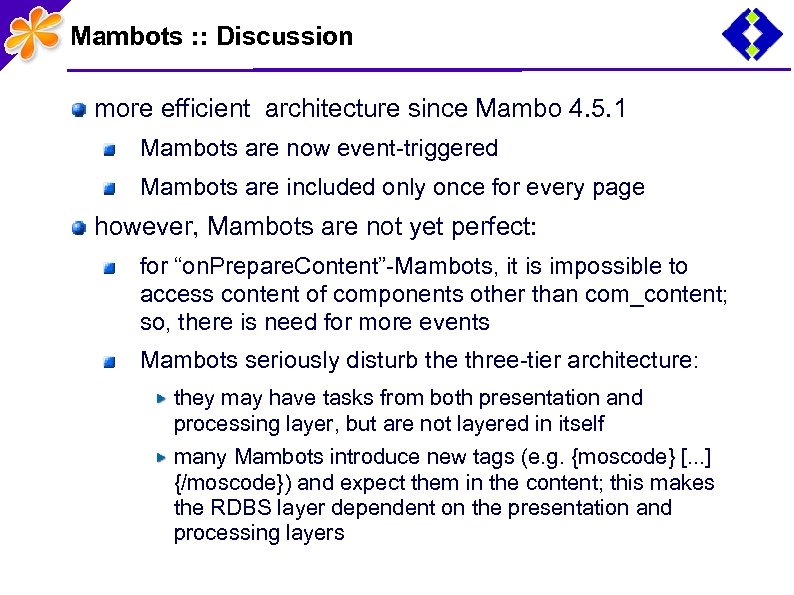Mambots : : Discussion more efficient architecture since Mambo 4. 5. 1 Mambots are