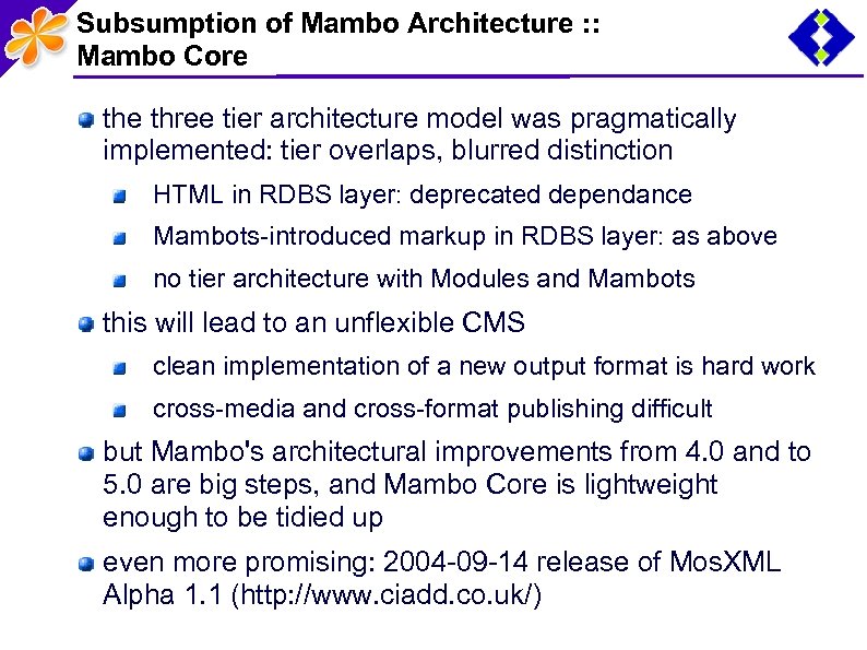Subsumption of Mambo Architecture : : Mambo Core three tier architecture model was pragmatically