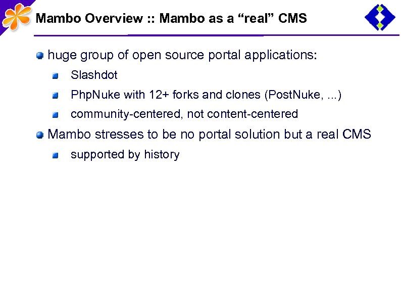 Mambo Overview : : Mambo as a “real” CMS huge group of open source