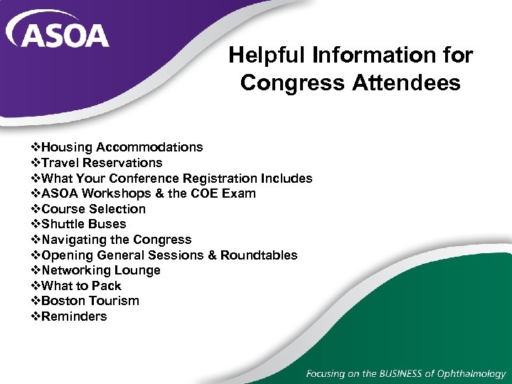 Helpful Information for Congress Attendees v. Housing Accommodations v. Travel Reservations v. What Your