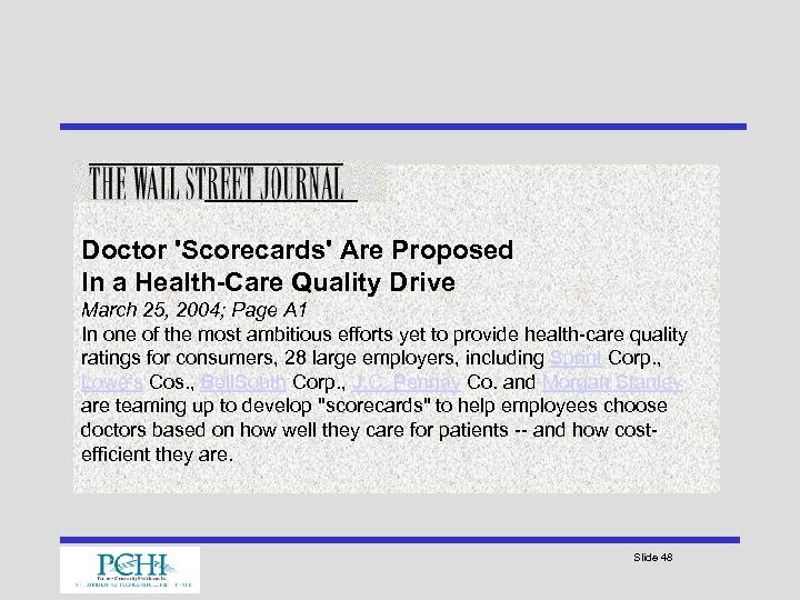 Doctor 'Scorecards' Are Proposed In a Health-Care Quality Drive March 25, 2004; Page A