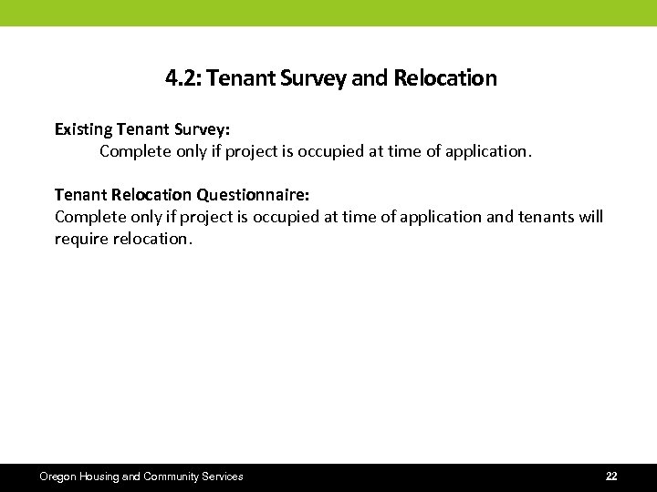 4. 2: Tenant Survey and Relocation Existing Tenant Survey: Complete only if project is
