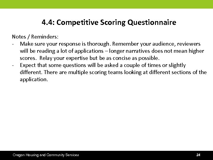 4. 4: Competitive Scoring Questionnaire Notes / Reminders: - Make sure your response is