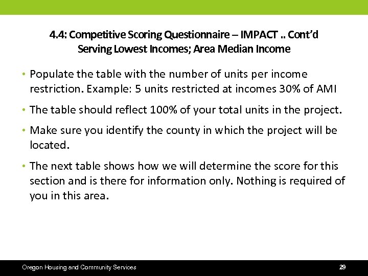4. 4: Competitive Scoring Questionnaire – IMPACT. . Cont’d Serving Lowest Incomes; Area Median