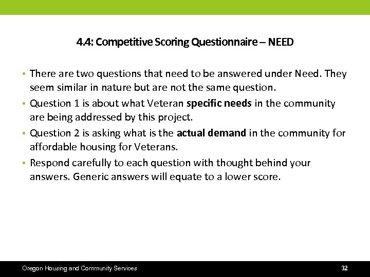 4. 4: Competitive Scoring Questionnaire – NEED • There are two questions that need