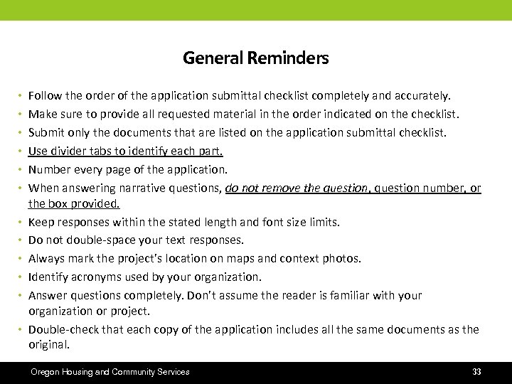 General Reminders • Follow the order of the application submittal checklist completely and accurately.