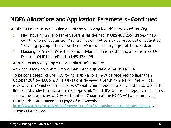 NOFA Allocations and Application Parameters - Continued • Applicants must be developing one of