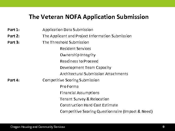 The Veteran NOFA Application Submission Part 1: Part 2: Part 3: Part 4: Application