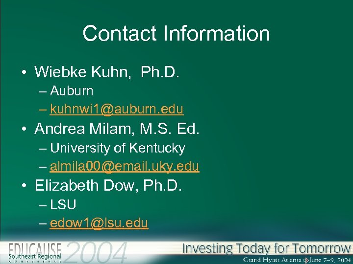 Contact Information • Wiebke Kuhn, Ph. D. – Auburn – kuhnwi 1@auburn. edu •