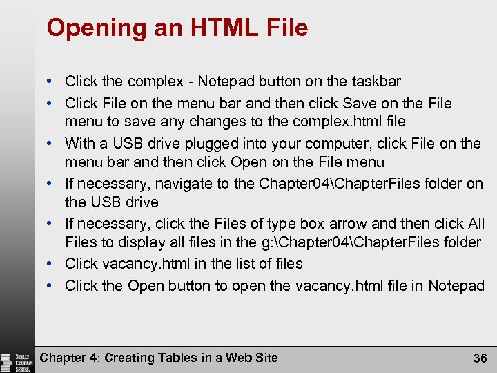 Opening an HTML File • Click the complex - Notepad button on the taskbar