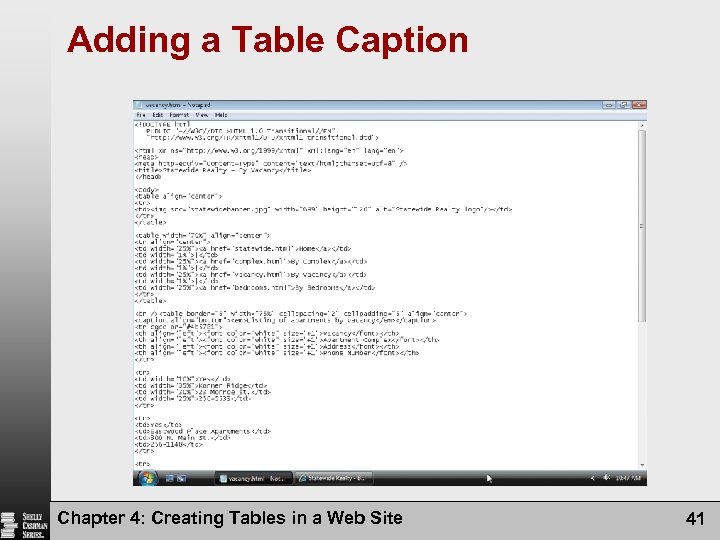 Adding a Table Caption Chapter 4: Creating Tables in a Web Site 41 