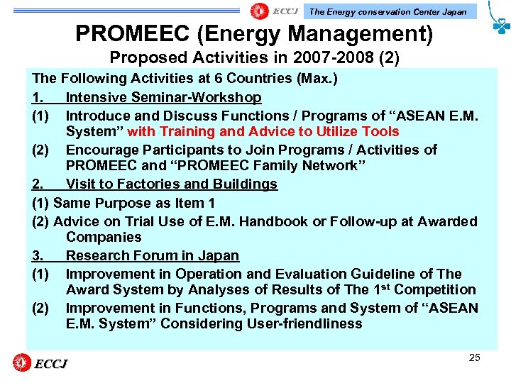 The Energy conservation Center Japan PROMEEC (Energy Management) Proposed Activities in 2007 -2008 (2)