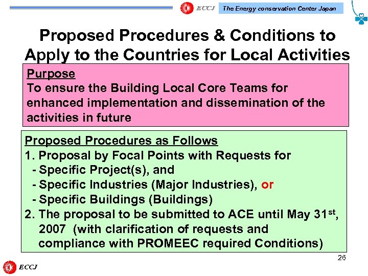 The Energy conservation Center Japan Proposed Procedures & Conditions to Apply to the Countries