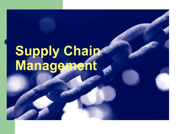 Supply Chain Management 