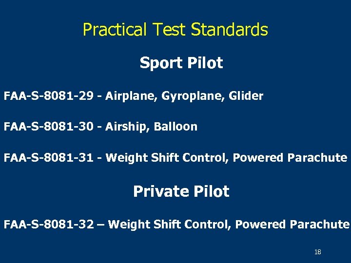 Practical Test Standards Sport Pilot FAA-S-8081 -29 - Airplane, Gyroplane, Glider FAA-S-8081 -30 -