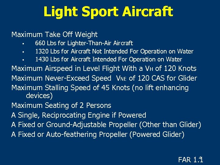 Light Sport Aircraft Maximum Take Off Weight § § § 660 Lbs for Lighter-Than-Air