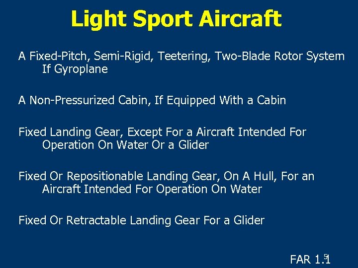 Light Sport Aircraft A Fixed-Pitch, Semi-Rigid, Teetering, Two-Blade Rotor System If Gyroplane A Non-Pressurized