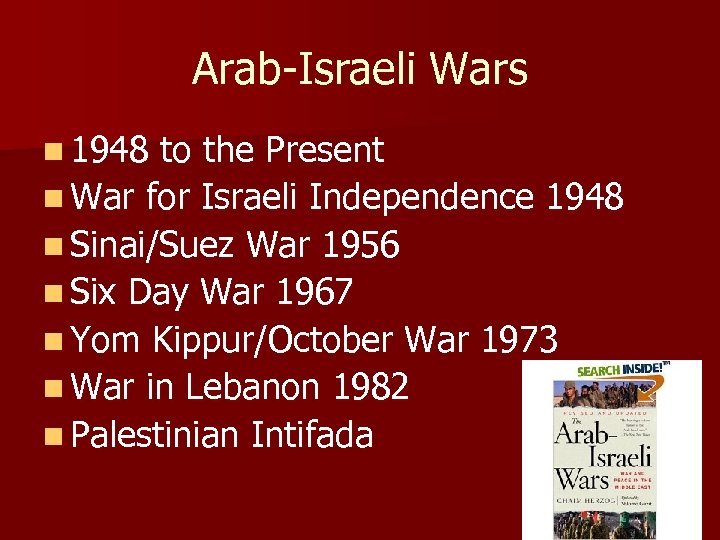 Arab-Israeli Wars n 1948 to the Present n War for Israeli Independence 1948 n