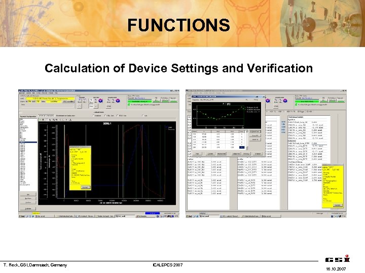 FUNCTIONS Calculation of Device Settings and Verification T. Fleck, GSI, Darmstadt, Germany ICALEPCS 2007