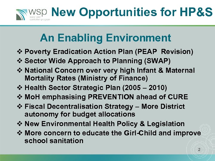 New Opportunities for HP&S An Enabling Environment v Poverty Eradication Action Plan (PEAP Revision)