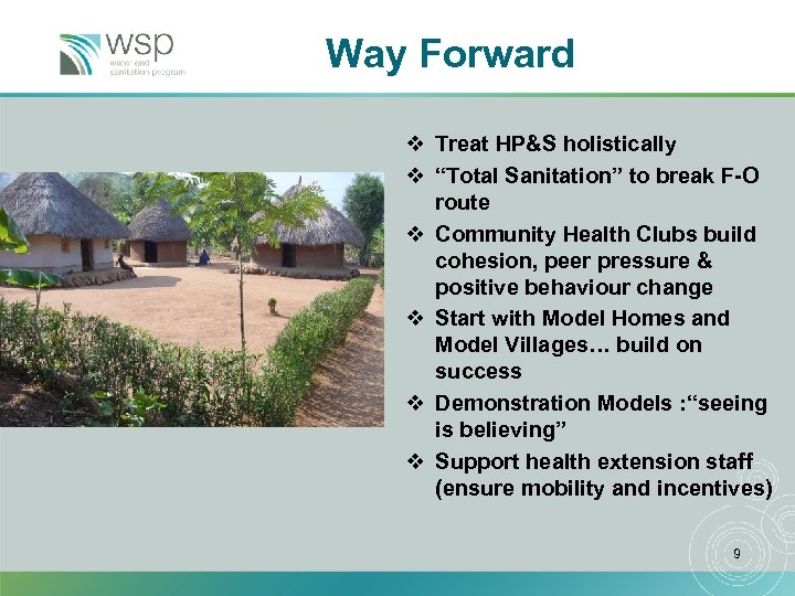 Way Forward v Treat HP&S holistically v “Total Sanitation” to break F-O route v