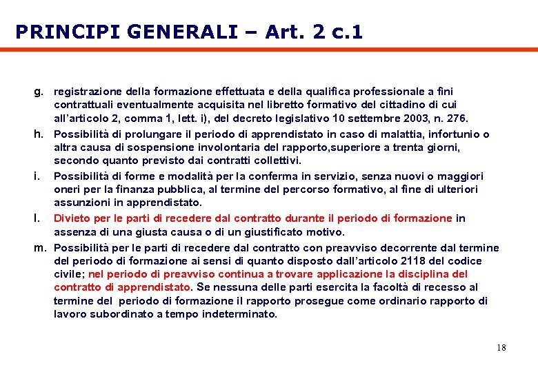 PRINCIPI GENERALI – Art. 2 c. 1 g. registrazione della formazione effettuata e della