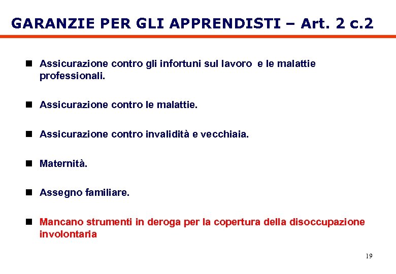 GARANZIE PER GLI APPRENDISTI – Art. 2 c. 2 n Assicurazione contro gli infortuni