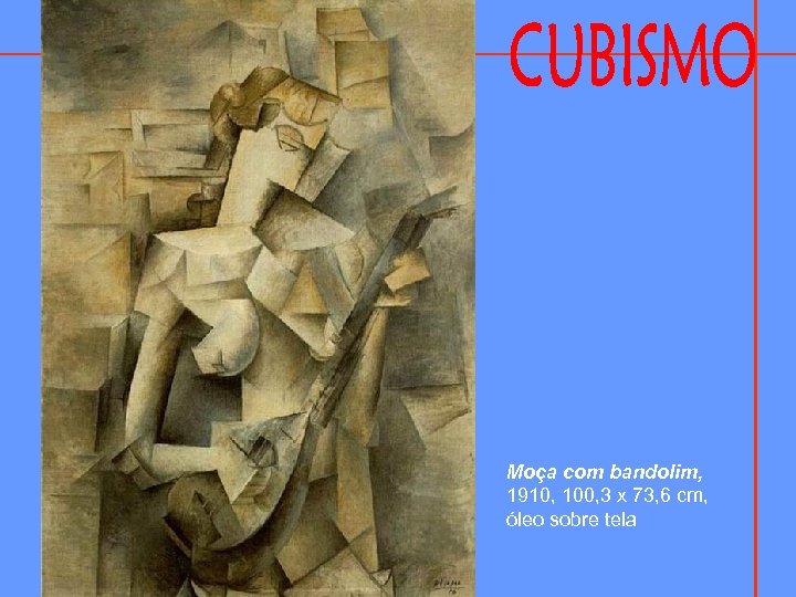 Moça com bandolim, 1910, 100, 3 x 73, 6 cm, óleo sobre tela 