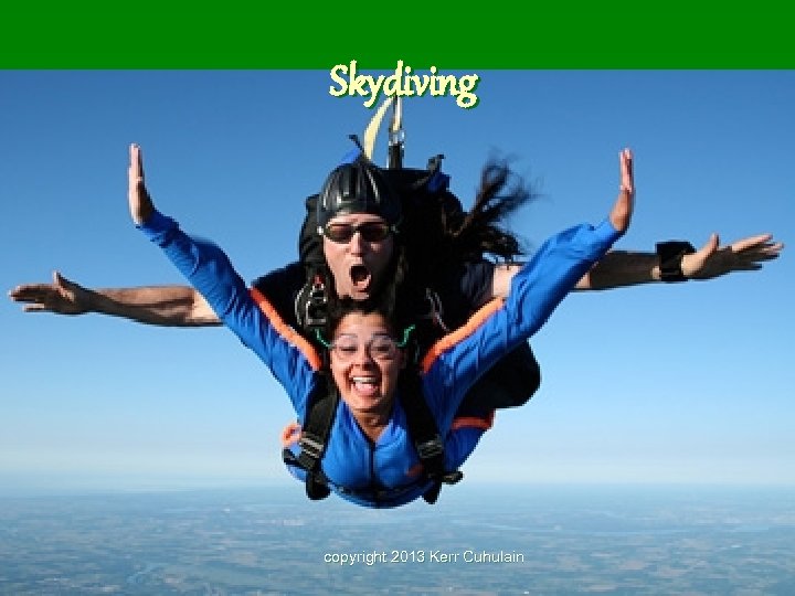 Skydiving copyright 2013 Kerr Cuhulain 
