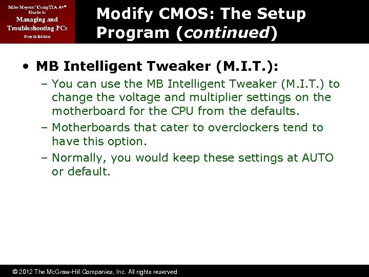 Mike Meyers’ Comp. TIA A+® Guide to Managing and Troubleshooting PCs Fourth Edition Modify